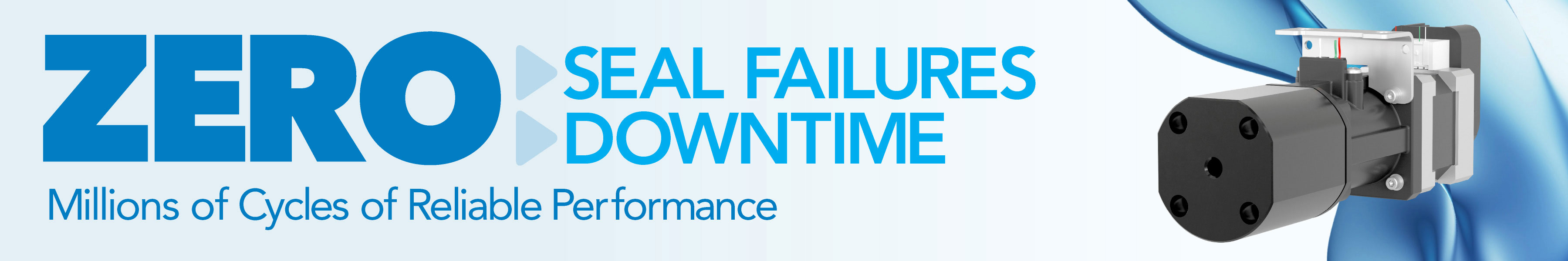 Zero Seal failures. Zero downtime with our new seal pump