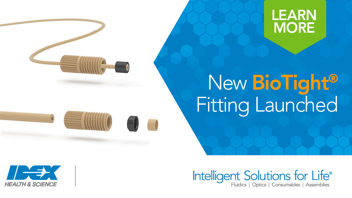 IDEX Health & Science launches new BioTight Fitting