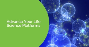 Advance your life science platforms